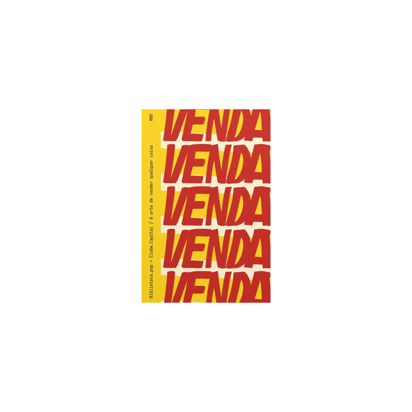 A arte de vender qualquer coisa